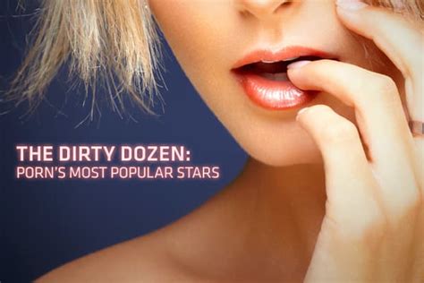 poen stars|The Dirty Dozen: Porn’s biggest stars